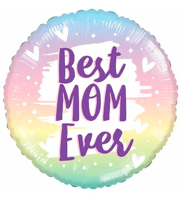 Воздушный шар Best mom ever 45 см (13537507)