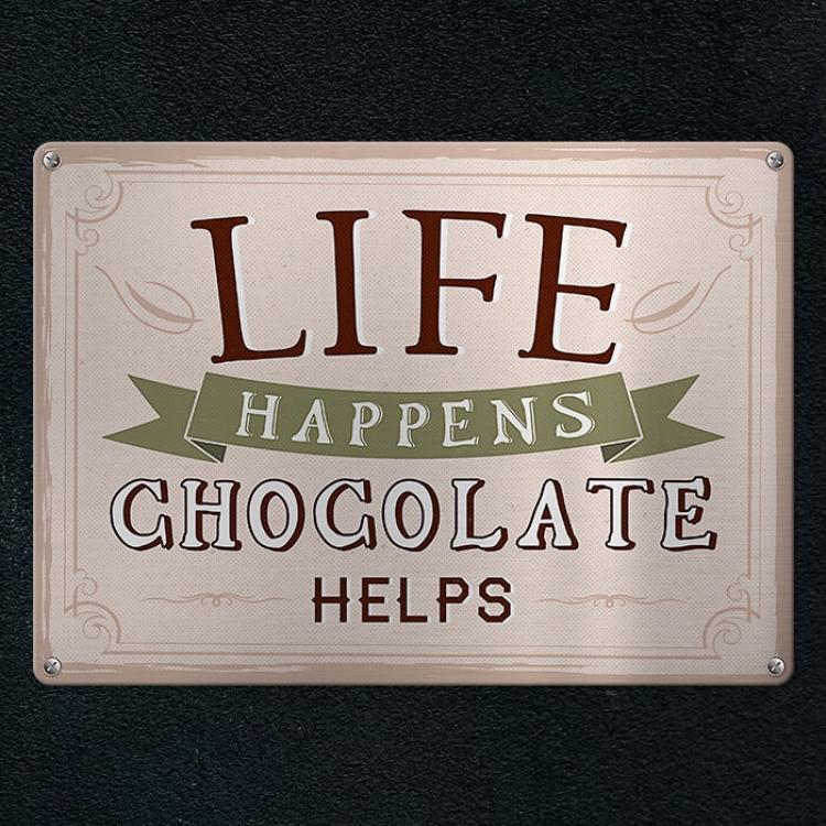 Табличка интерьерная металлическая "Life happens chocolate helps" Табличка интерьерная металлическая "Life happens chocolate helps"