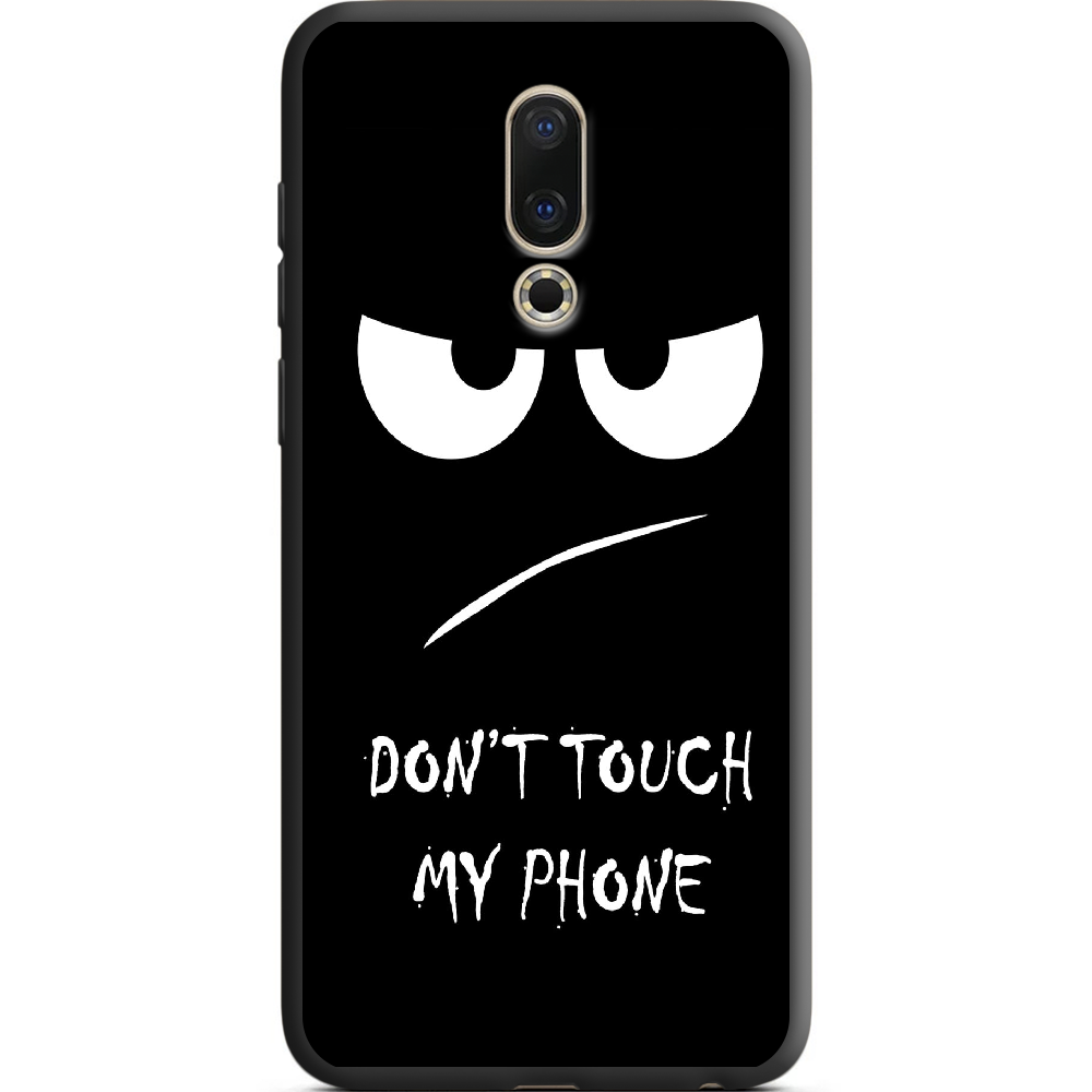 Чехол BoxFace Meizu 16 / 16X Don't Touch my Phone Черный силикон (35176-up535-38941)