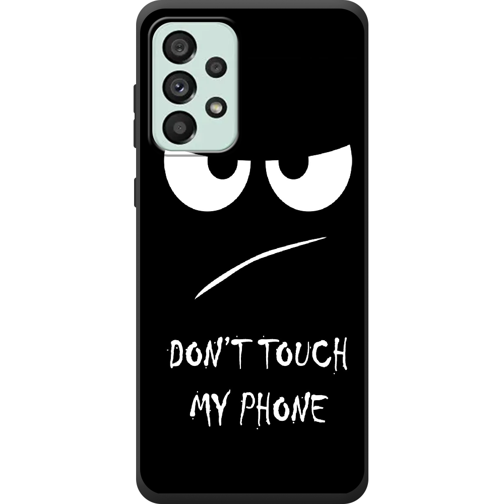 Чехол BoxFace Samsung Galaxy A73 5G (A736) Don't Touch my Phone Черный силикон (44139-up535-44172)