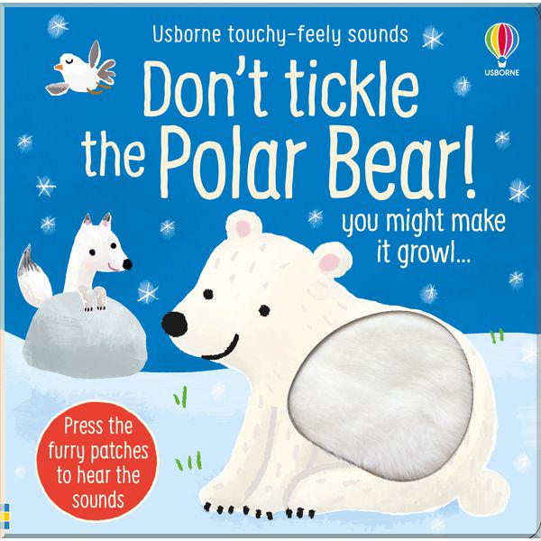 Книга Usborne "Don't Tickle the Polar Bear!" Sam Taplin (ISBN:9781474994682)