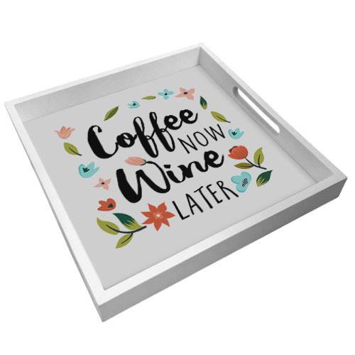 Поднос Presentville Coffee now wine later 30x30x4 см (PDN_19N004_WH) - фото 1