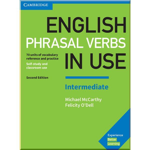 Книга Michael McCarthy/Felicity O'Dell "English Phrasal Verbs in Use Second Edition Intermediate with answer key" (ISBN:9781316628157)