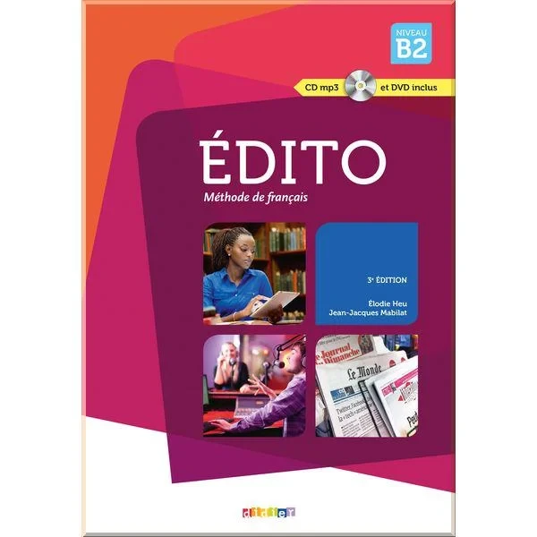Учебник Édito B2 Livre de l'élève avec CD mp3 et DVD