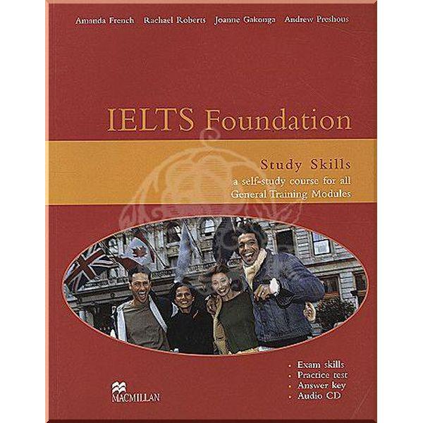 Книга Amanda French/Andrew Preshous "IELTS Foundation Study Skills for General Training Modules" with key and Audio CD (ISBN:9781405082013)