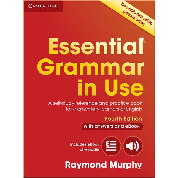 Книга Raymond Murphy "Essential Grammar in Use Fouth Edition with answers and Interactive eBook" (ISBN:9781107480537)