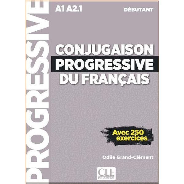 Книга Odile Grand-Clement "Conjugaison Progressive du Français Débutant" (ISBN:9782090384437)