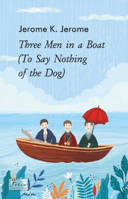 Книга Джером Клапка Джером "Three Men in a Boat (To Say Nothing of the Dog)" (9789660393950)