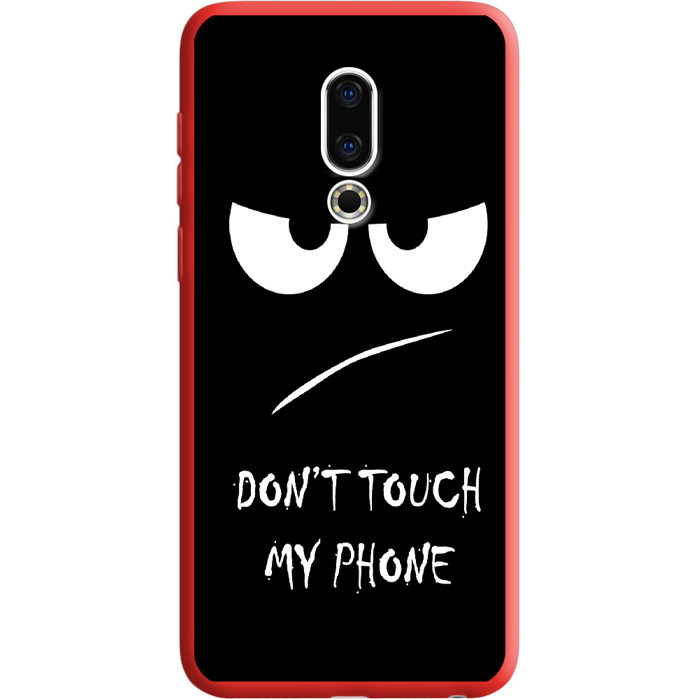 Чехол BoxFace Meizu 16 TH Don't Touch my Phone Красный силикон (35817-up535-36102) - фото 1