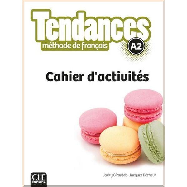 Книга Jacques Pecheur/Jacky Girardet "Tendances A2 Cahier d'activités" (ISBN:9782090385298)