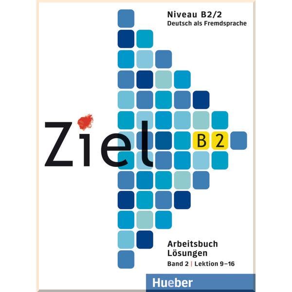 Книга Ziel B2/2 Arbeitsbuch Lektion 9-16 Lösungen