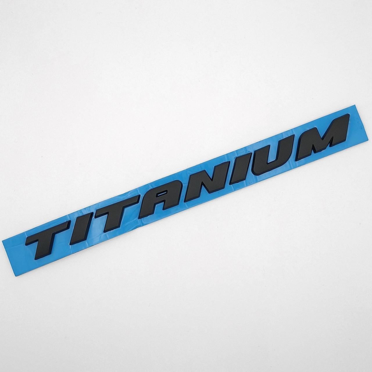 Эмблема надпись Titanium Ford ABS 18х1,2 см Черный матовый (2828400452)