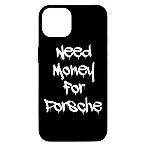 Чехол для iPhone 13 Need money for Porsche