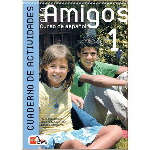 Рабочая тетрадь Aula Amigos 1 Cuaderno de actividades Рабочая тетрадь Aula Amigos 1 Cuaderno de actividades