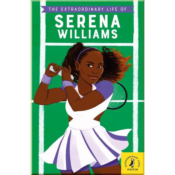 Книга Puffin "The Extraordinary Life of Serena Williams" Puffin (ISBN:9780241433935)