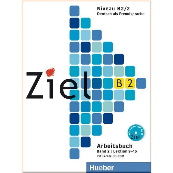 Рабочая тетрадь Ziel B2/2 Arbeitsbuch Lektion 9-16 mit Lerner-CD-ROM