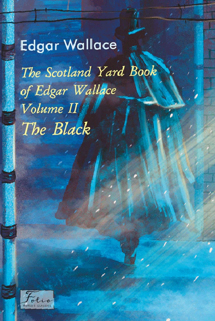 Книга «The Scotland Yard Book of Edgar Wallace. Volume II. The Black» Едгар Воллес 9786175517994