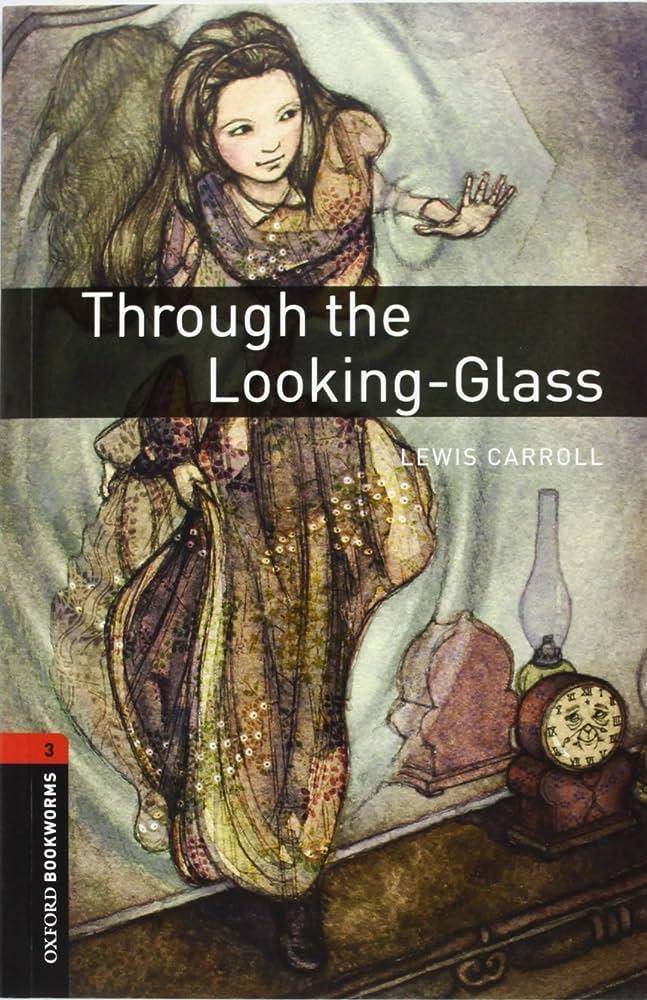 Книга на английском языке Lewis Carroll "Through the Looking-Glass" OBWL 3 & Audio CD 3 ed (9780194794534)
