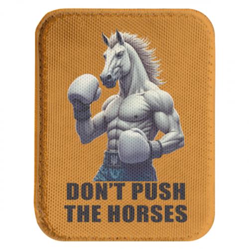 Шеврон закругленный прямоугольный Don’t push the horses арт (19733480-9-213687)