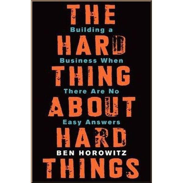 Книга "The Hard Thing About Hard Things Building a Business When There Are No Easy Answers" Ben Horowitz (ISBN:9780062273208) - фото 1 Книга "The Hard Thing About Hard Things Building a Business When There Are No Easy Answers" Ben Horowitz (ISBN:9780062273208) - фото 1