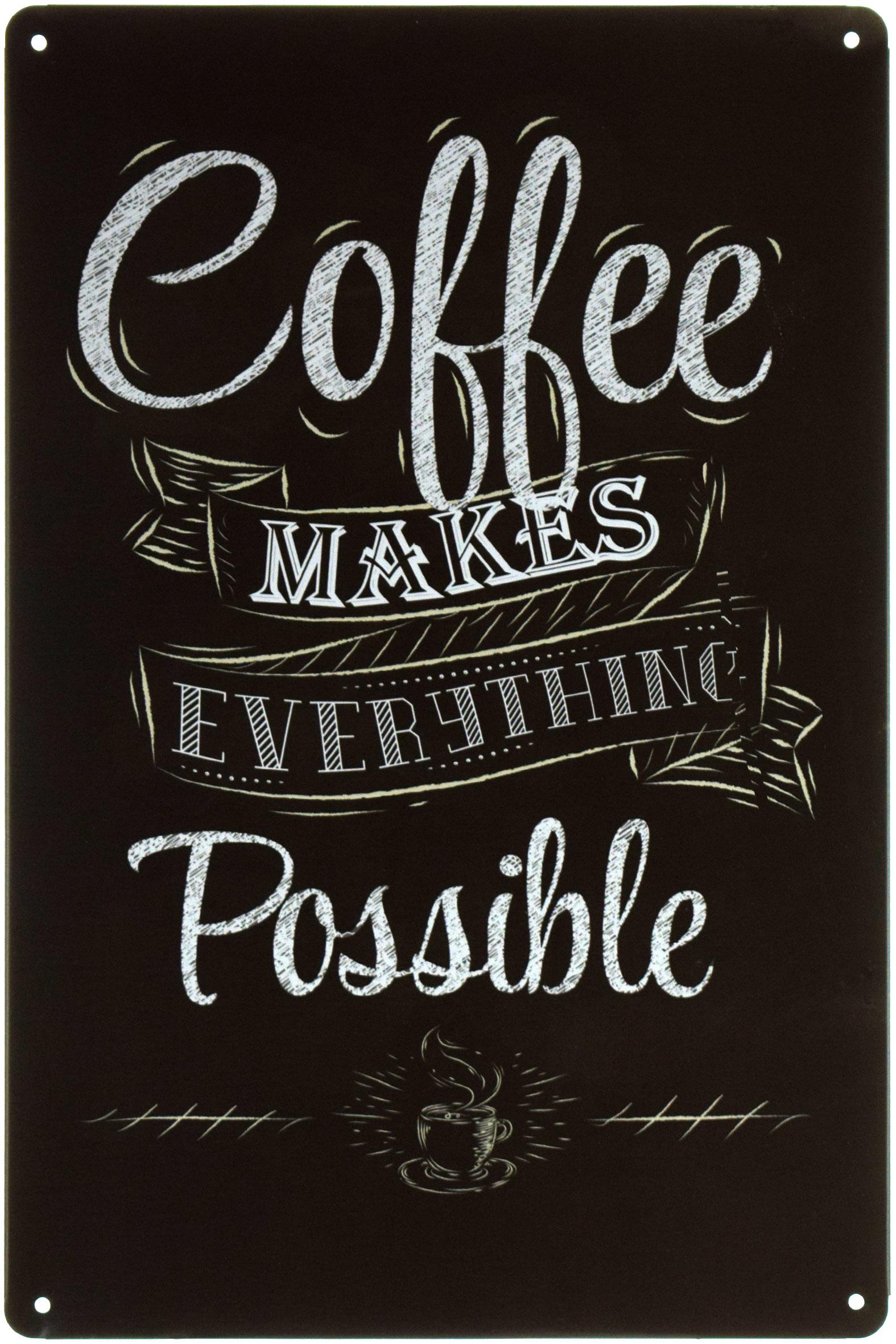 Табличка металева Кава Робить Все Можливим/Coffee Makes Everything Possible 20x30 см