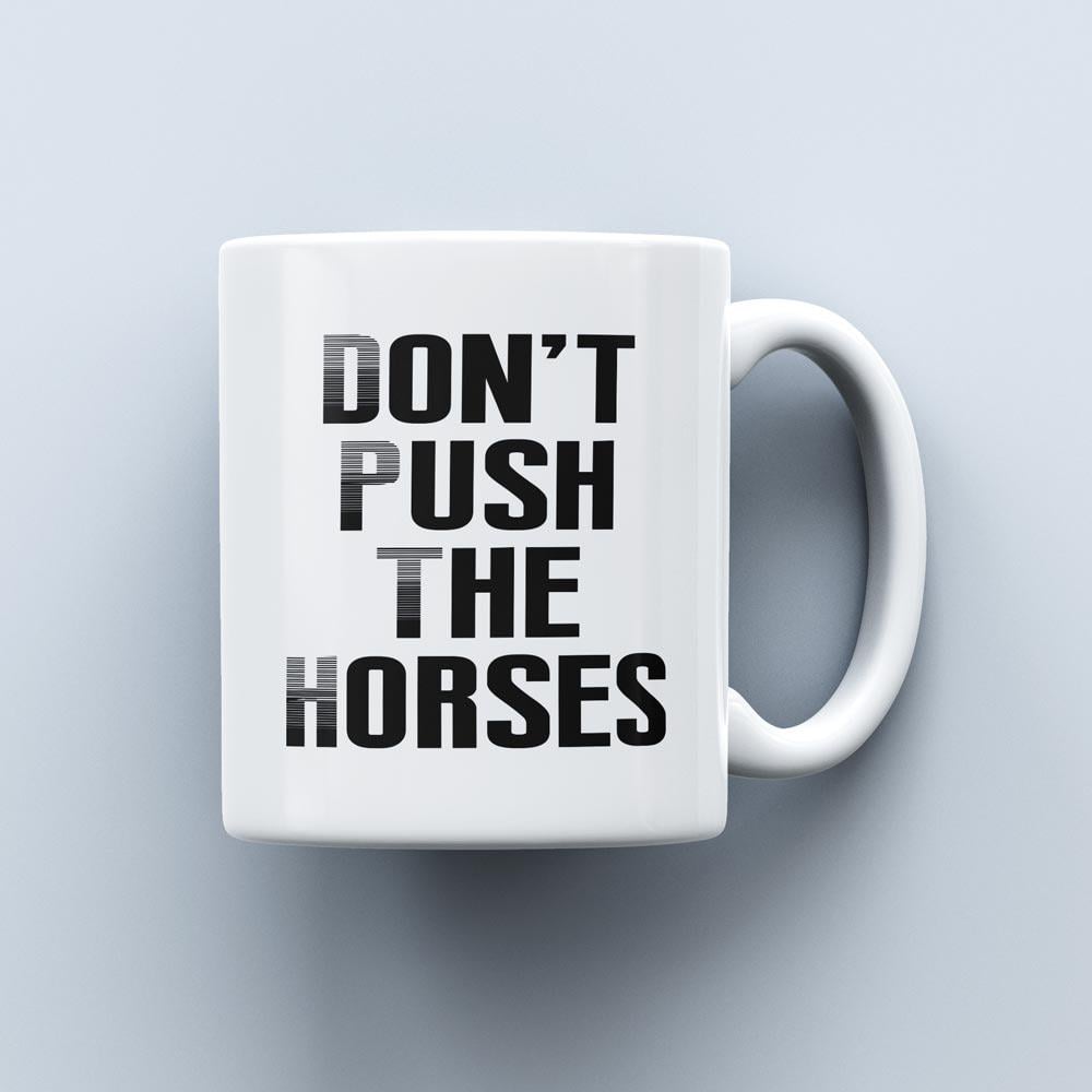 Чашка с надписью "Don't push the horses" 330 мл (27662686) - фото 1