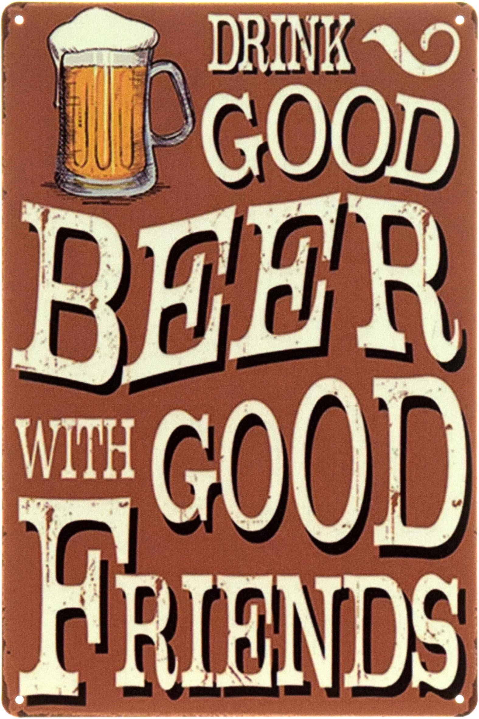 Табличка металева "Drink Good Beer With Good Friends" 20x30 см (ms-104465)