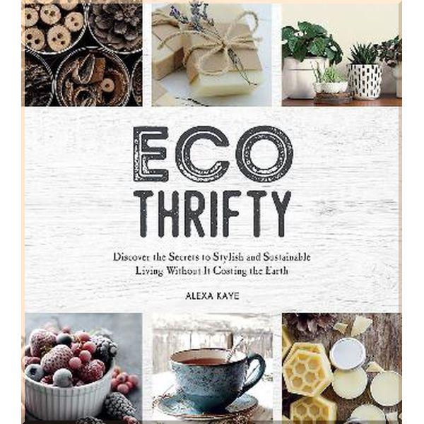 Книга Alexa Kaye "Eco-Thrifty" (ISBN:9781787832602)