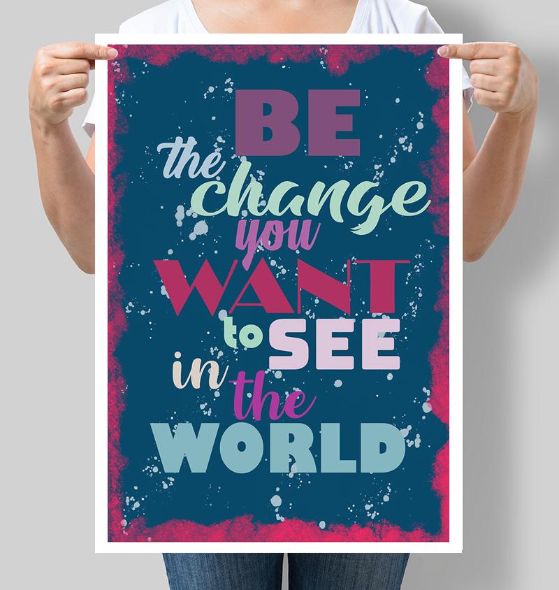 Постер мотивирующий Be the change you want to see in the world 42х60 см (М084)