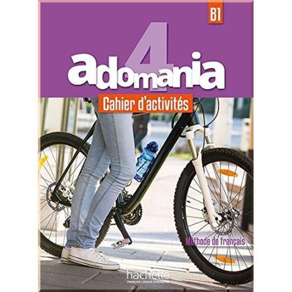 Рабочая тетрадь Adomania 4 Cahier d'activités avec CD audio Рабочая тетрадь Adomania 4 Cahier d'activités avec CD audio