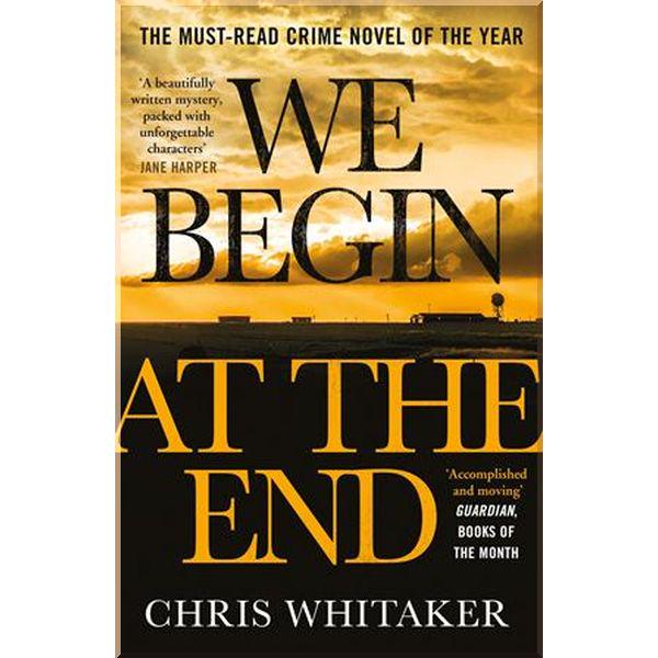 Книга "We Begin at the End" Chris Whitaker (ISBN:9781785769405) - фото 1