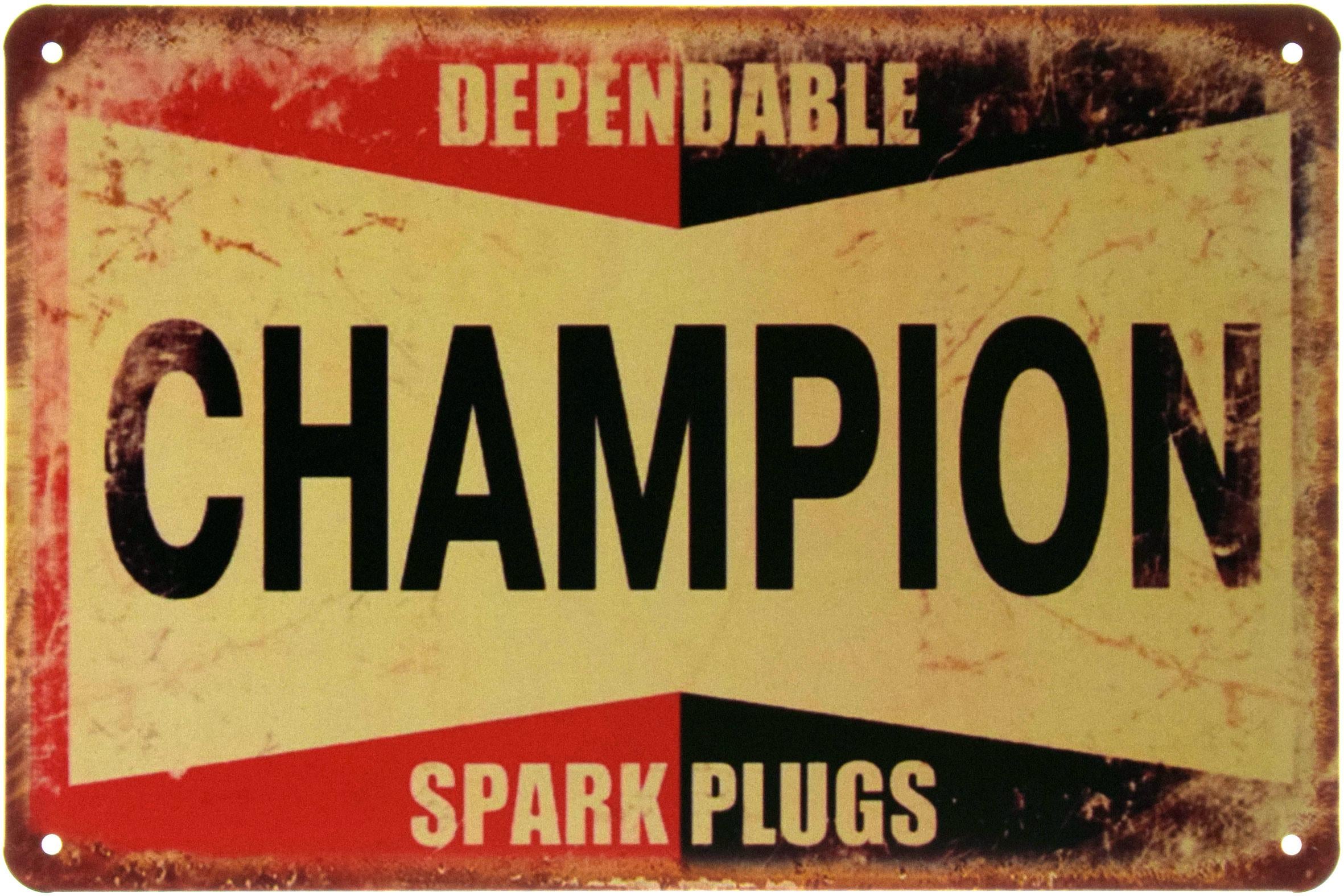 Табличка металева Надійні Свічки Запалювання Champion/Dependable Champion Spark Plugs 20x30 см