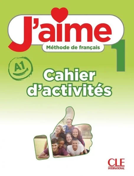 Рабочая тетрадь J'aime 1 Cahier d'activités