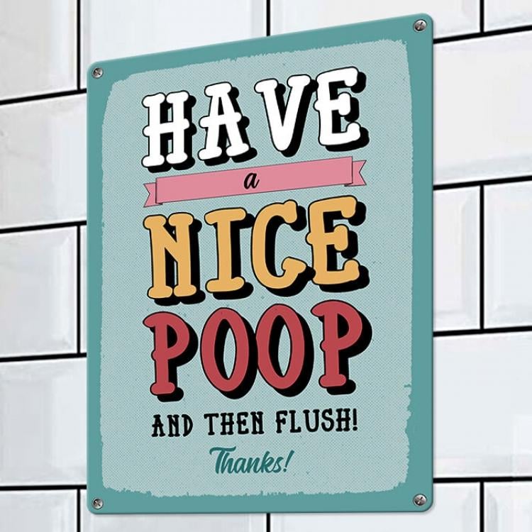 Табличка интерьерная металлическая "Have a nice poop" Табличка интерьерная металлическая "Have a nice poop"