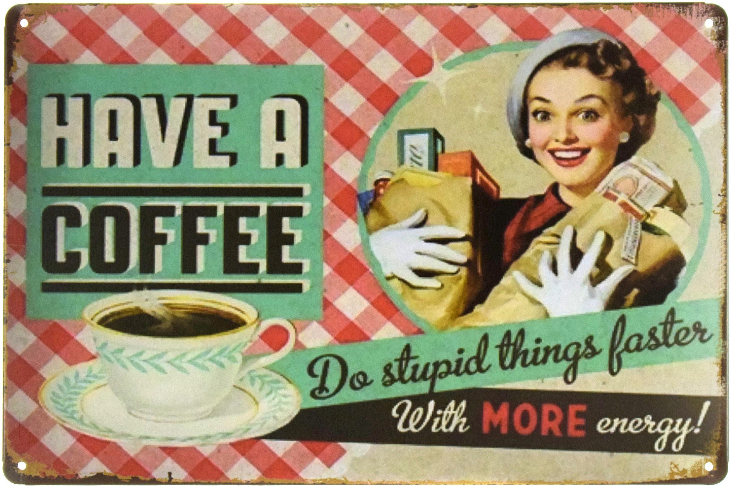 Табличка металлическая Выпить Кофе/Have A Coffee 20x30 см
