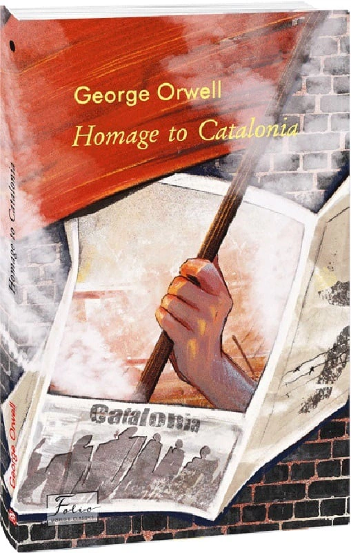 Книга «Homage to Catalonia» Джордж Орвелл 9786175513262