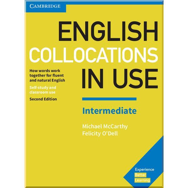 Книга Michael McCarthy/Felicity O'Dell "English Collocations in Use Second Edition Intermediate with answer key" (ISBN:9781316629758)