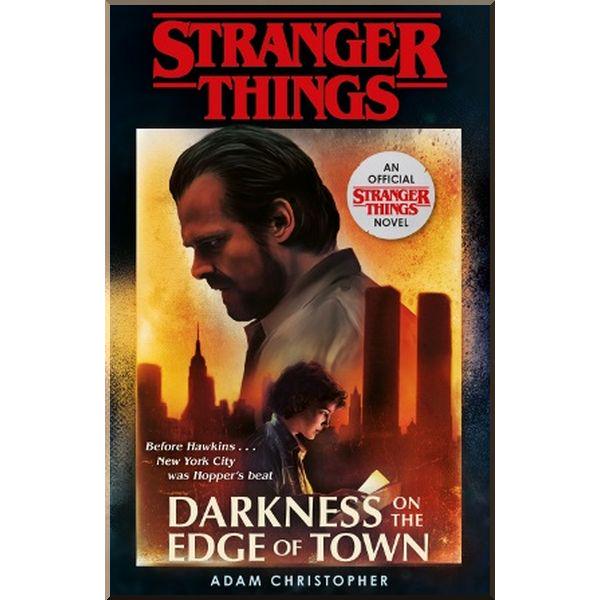 Книга "Stranger Things: Darkness on the Edge of Town" Adam Christopher (ISBN:9781787462465) Книга "Stranger Things: Darkness on the Edge of Town" Adam Christopher (ISBN:9781787462465)