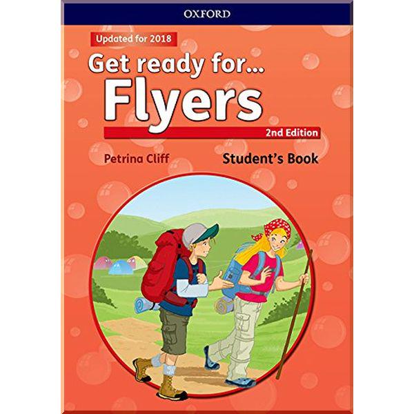 Книга Petrina Cliff/Kirstie Grainger "Get Ready for... Flyers 2nd Edition Student's Book with Downloadable Audio" (ISBN:9780194029513)