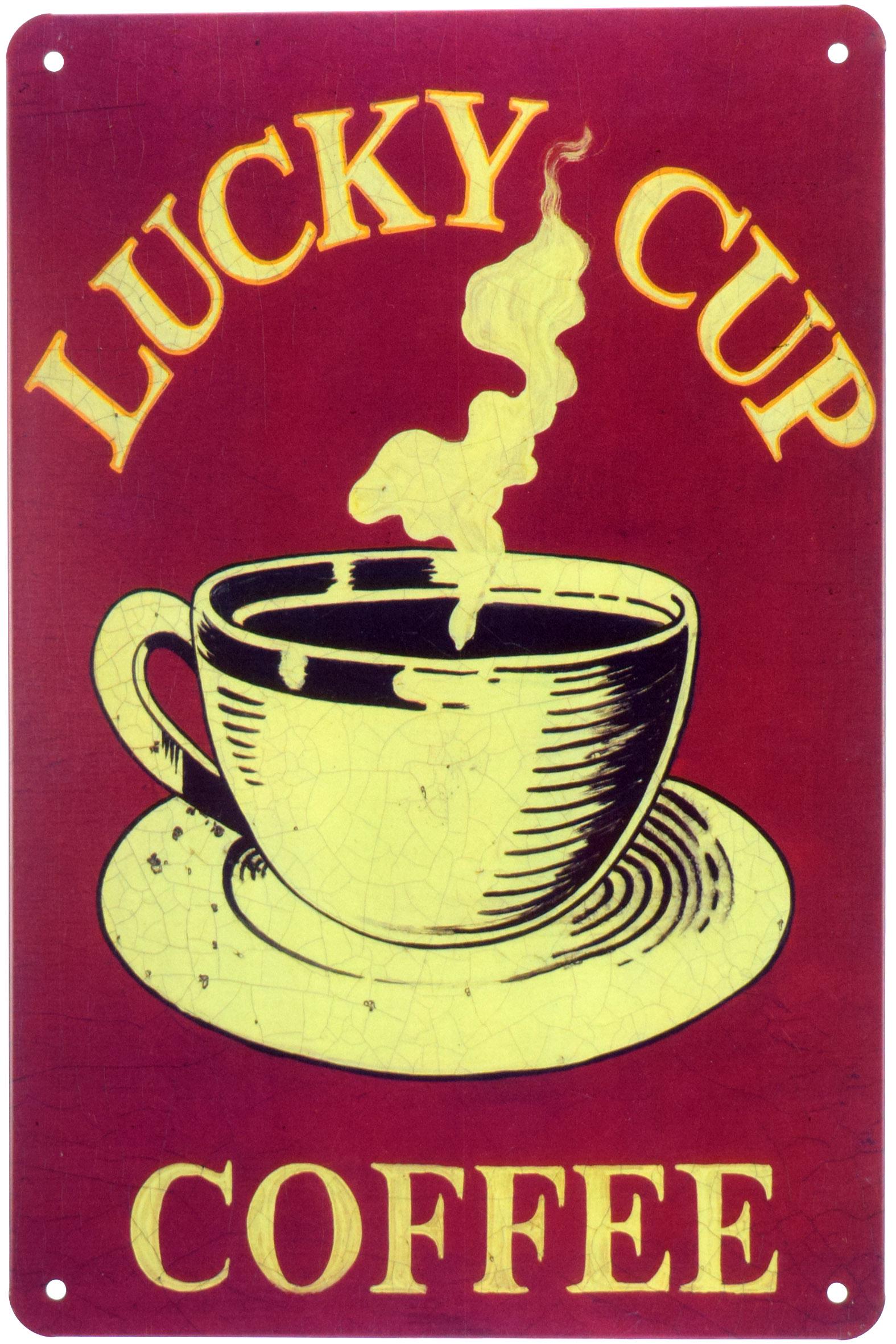 Табличка металлическая Счастливая Чашка Кофе/Lucky Cup Coffee 20x30 см