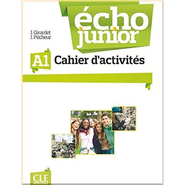 Рабочая тетрадь Écho Junior A1 Cahier d'activités