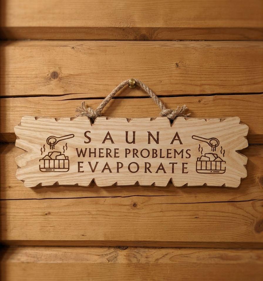 Табличка деревянная SAUNA WHERE PROBLEMS EVAPORATE (33285038)