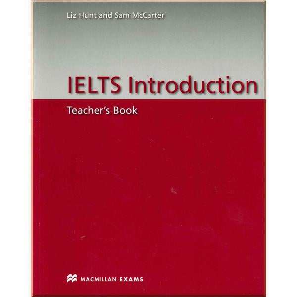 Книга Sam McCarter/Liz Hunt "IELTS Introduction Teacher's Book" (ISBN:9780230425750)