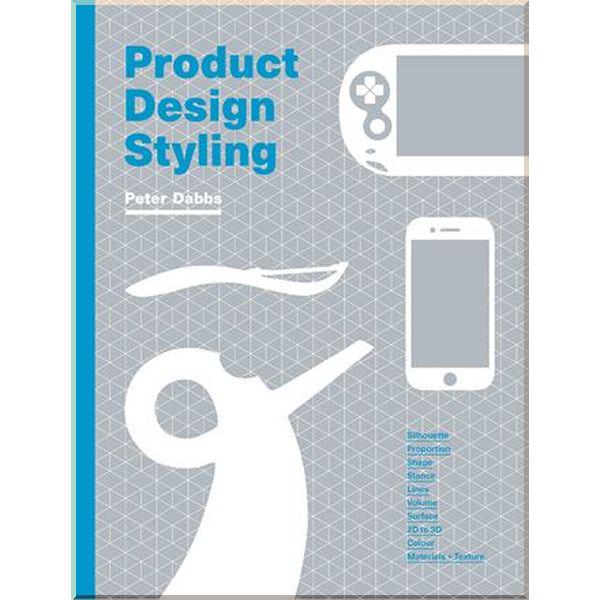 Книга "Product Design Styling" Peter Dabbs (ISBN:9781786277848) - фото 1 Книга "Product Design Styling" Peter Dabbs (ISBN:9781786277848) - фото 1