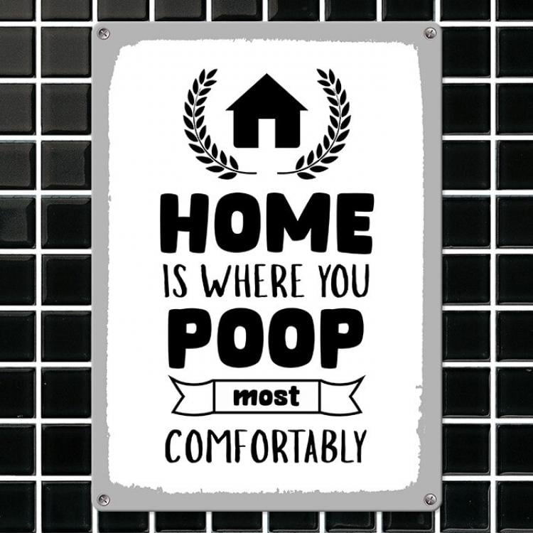 ᐉ Табличка интерьерная металлическая "Home is where you poop most