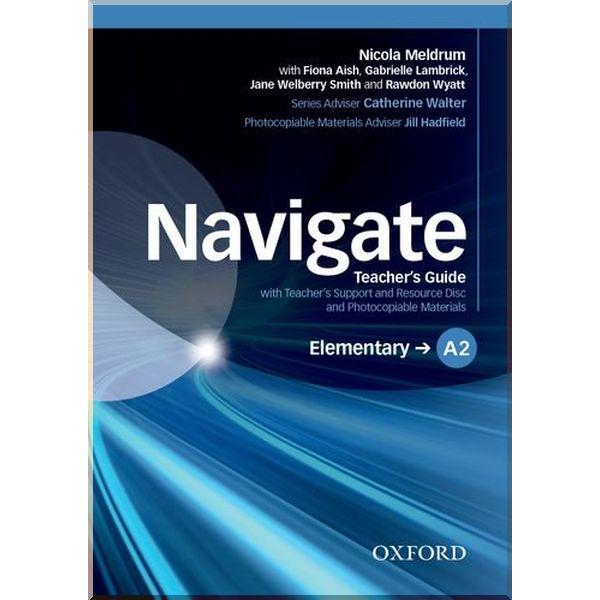 Книга Fiona Aish/Catherine Walter "Navigate Elementary Teacher's Guide with Teacher's Support and Resource Disc and Photocopiable Materials" (ISBN:9780194566414)