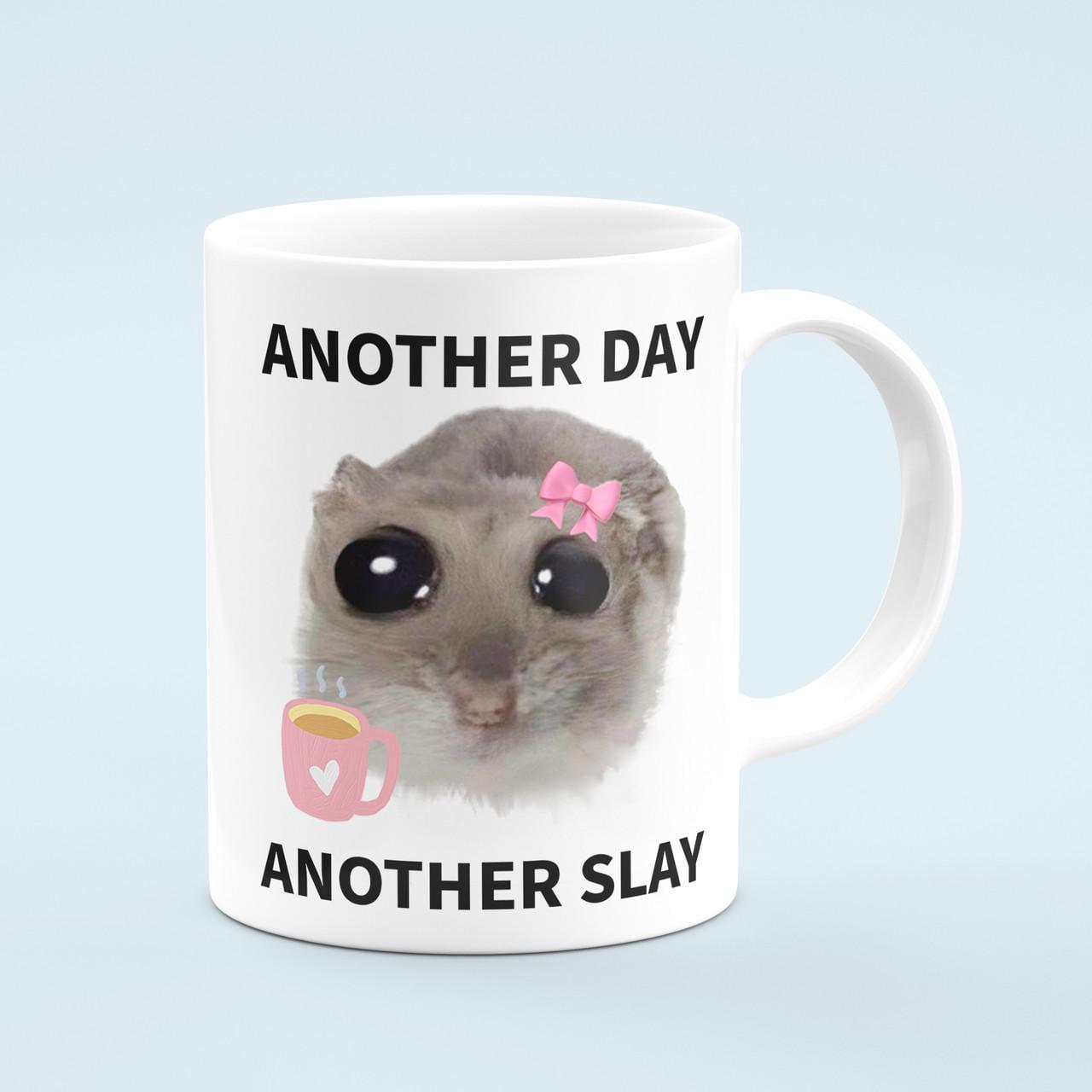 Чашка Another Day Another Slay с грустным хомяком 330 мл Белый