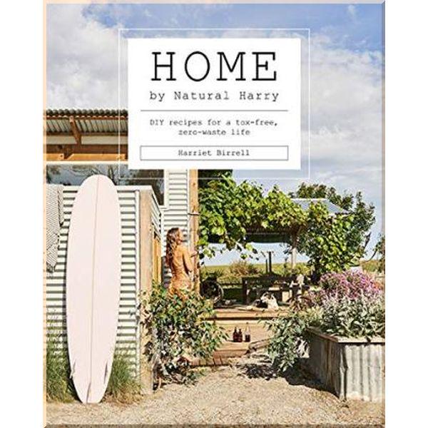 Книга Harriet Birrell "Home by Natural Harry" (ISBN:9781743796207)