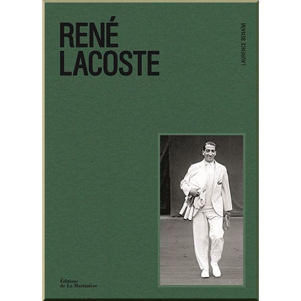 Rene Lacoste Laurence Benaim ISBN 9781419733284