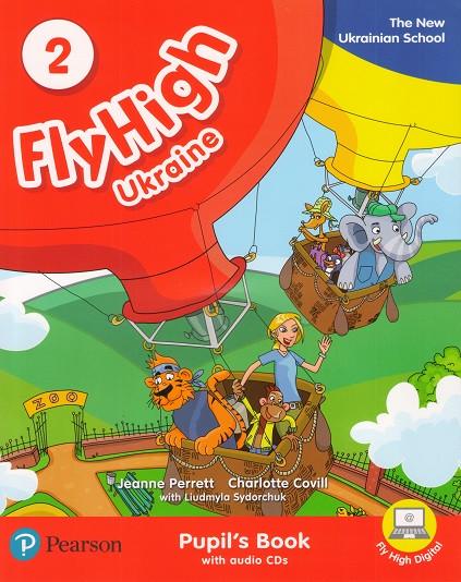 Підручник Jeanne Perrett/Charlotte Covill/Liudmyla Sydorchuk "Fly High 2 PB" with CD Ukraine edition (9788378827238)